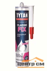 Клей монтажный прозрачный TYTAN Professional Classic Fix 310 мл
