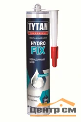 Клей монтажный прозрачный TYTAN Professional Hydro fix 310 мл (Т-ра перевозки не ниже +5град)