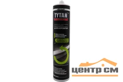 Герметик битумный для кровли чёрный TYTAN Professional 310мл